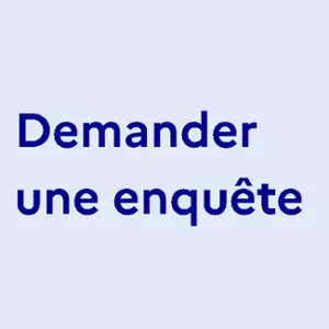 Demander une enquête