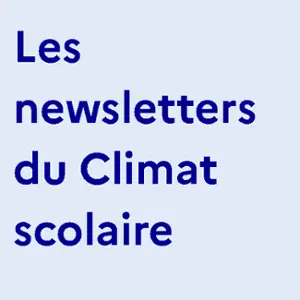 Les newsletters du Climat scolaire